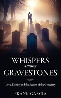 Cover image for Whispers among Gravestones