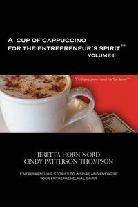 Cover image for A Cup of Cappuccino for the Entrepreneur's Spirit Volume II