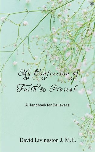 Cover image for My Confession of Faith & Praise!