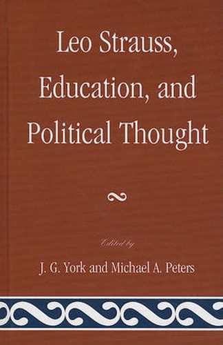 Cover image for Leo Strauss, Education, and Political Thought