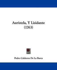 Cover image for Auristela, Y Lisidante (1763)