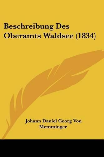 Cover image for Beschreibung Des Oberamts Waldsee (1834)