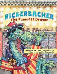 Cover image for Nickerbacher, the Funniest Dragon