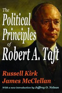 Cover image for The Political Principles of Robert A. Taft