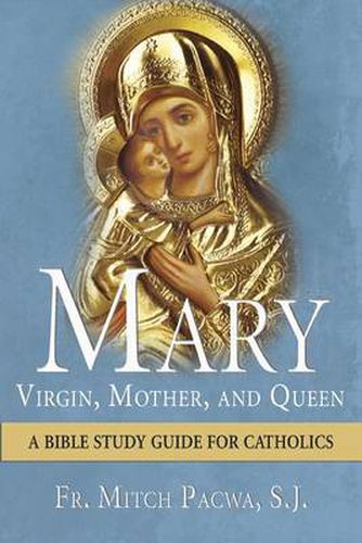 Cover image for Mary - Virgin, Mother, and Queen