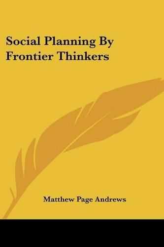 Social Planning by Frontier Thinkers