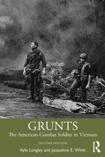 Cover image for Grunts: The American Combat Soldier in Vietnam