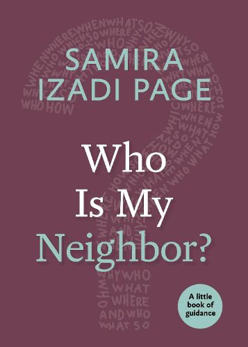 Cover image for Who Is My Neighbor?