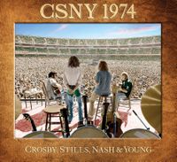 Cover image for CSNY 1974 (Deluxe edition)