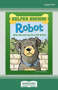 Cover image for Robot Helps Max and Lily Deal with Bullies