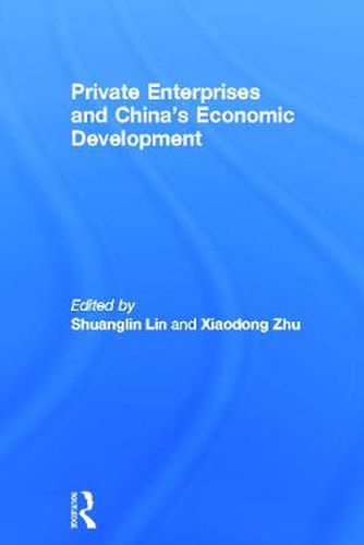 Cover image for Private Enterprises and China's Economic Development