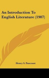 Cover image for An Introduction to English Literature (1907)