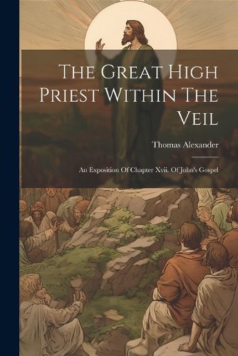 Cover image for The Great High Priest Within The Veil