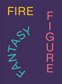Cover image for Fire Figure Fantasy