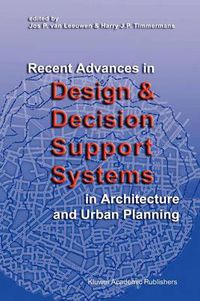 Cover image for Recent Advances in Design and Decision Support Systems in Architecture and Urban Planning