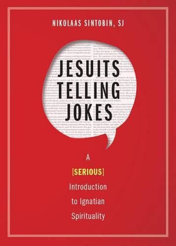 Cover image for Jesuits Telling Jokes: A (Serious) Introduction to Ignatian Spirituality