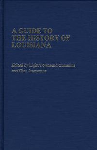 Cover image for A Guide to the History of Louisiana