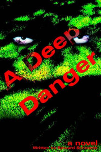 A Deep Danger