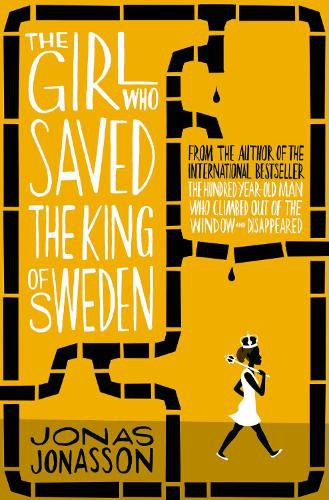 Cover image for The Girl Who Saved the King of Sweden