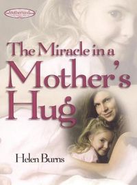 Cover image for The Miracle in a Mother's Hug