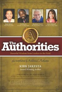 Cover image for The Authorities - Kirk Jakesta: Powerful Wisdom from Leaders in the Field