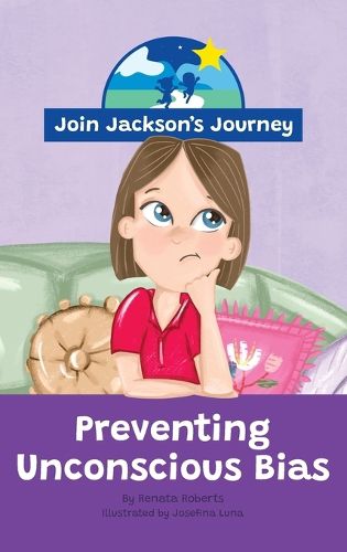 JOIN JACKSON's JOURNEY Preventing Unconscious Bias