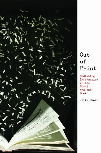 Cover image for Out of Print: Mediating Information in the Novel and the Book