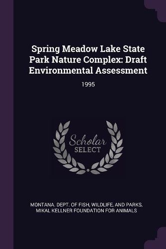 Cover image for Spring Meadow Lake State Park Nature Complex