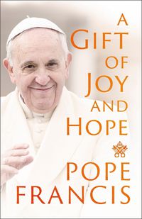 Cover image for A Gift of Joy and Hope