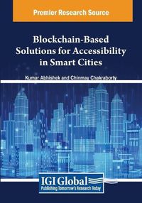 Cover image for Blockchain-Based Solutions for Accessibility in Smart Cities