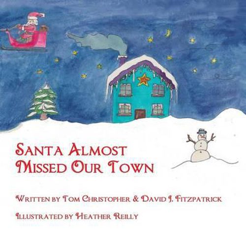 Cover image for Santa Almost Missed Our Town