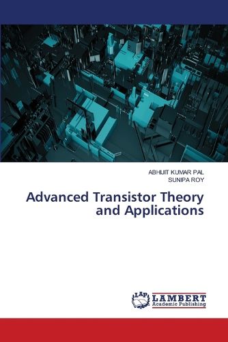 Cover image for Advanced Transistor Theory and Applications