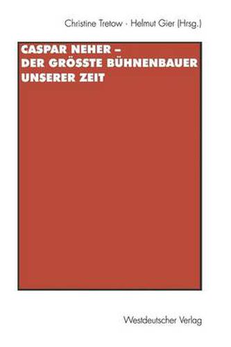 Cover image for Caspar Neher - der Grosste Buhnenbauer Unserer Zeit