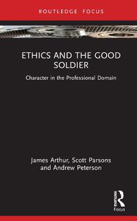 Cover image for Ethics and the Good Soldier