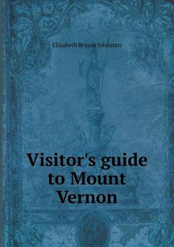 Cover image for Visitor's guide to Mount Vernon