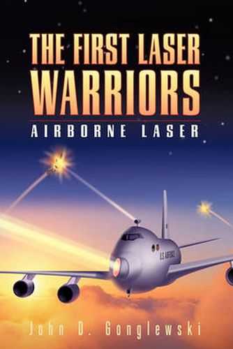 Cover image for The First Laser Warriors: Airborne Laser
