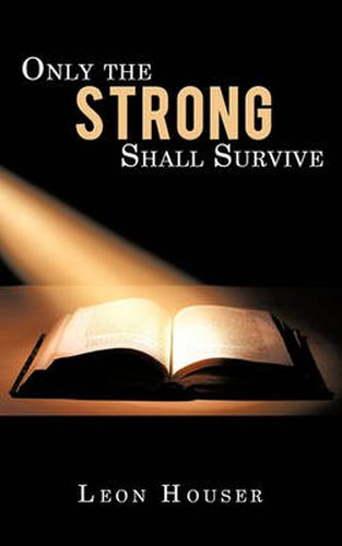 Cover image for Only the Strong Shall Survive