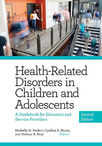 Cover image for Health-Related Disorders in Children and Adolescents: A Guidebook for Understanding and Educating