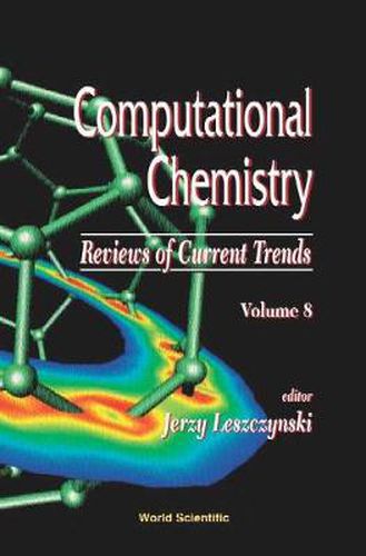 Cover image for Computational Chemistry: Reviews Of Current Trends, Vol. 8