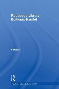 Cover image for Routledge Library Editions: Hamlet