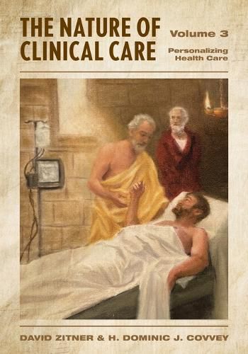 Cover image for The Nature of Clinical Care - Volume 3
