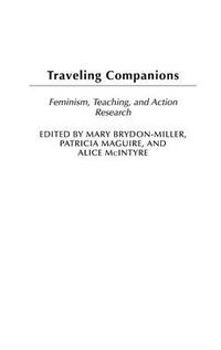 Cover image for Traveling Companions: Feminism, Teaching, and Action Research