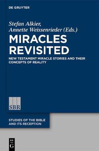 Cover image for Miracles Revisited: New Testament Miracle Stories and their Concepts of Reality