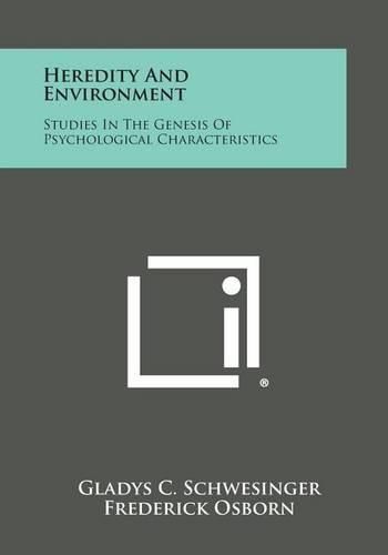 Cover image for Heredity and Environment: Studies in the Genesis of Psychological Characteristics