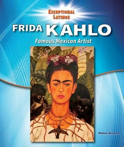 Cover image for Frida Kahlo: Famous Mexican Artist