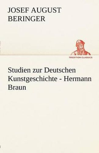 Cover image for Studien Zur Deutschen Kunstgeschichte - Hermann Braun