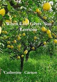 Cover image for When Life Gives You Lemons