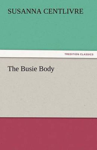 Cover image for The Busie Body