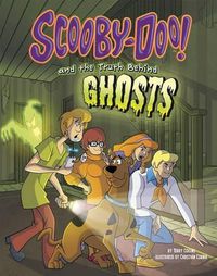 Cover image for Scooby-Doo! and the Truth Behind Ghosts