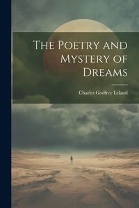 Cover image for The Poetry and Mystery of Dreams